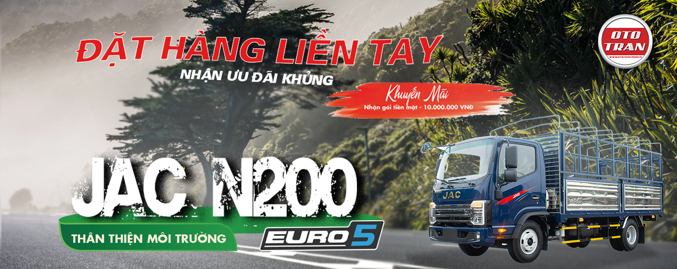 Xe Tải JAC N200 Euro 5 đặt hàng ngay, nhận ưu đãi lớn đến từ Oto Trần